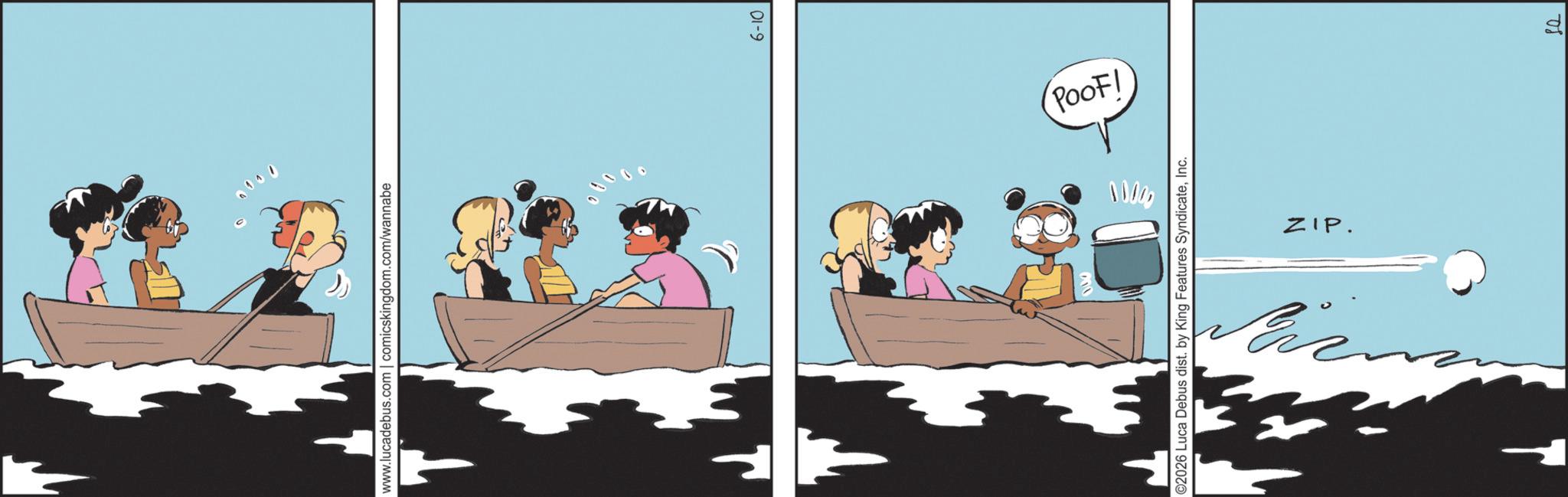 Fiction OCR: www.lucadebus.com | comicskingdom.com/wannabe 6-10 Poof! 00000 C2026 Luca Debus dist. by King Features SyndicateInc. Far ZIP. SQ www.lucadebus.com | comicskingdom.com/wannabe 6-10 Poof ! 00000 C2026 Luca Debus dist . by King Features SyndicateInc. Far ZIP . SQ