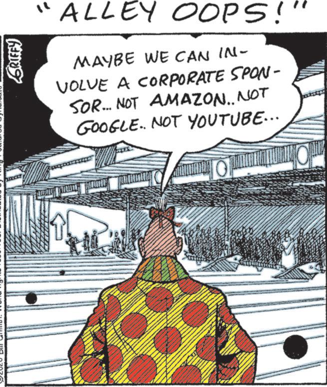 Fictional character OCR: GRIFFY ALLEY OOPS!" MAYBE WE CAN IN- VOLVE A CORPORATE SPON- SOR... NOT AMAZON.. NOT GOOGLE. NOT YOUTUBE... 0 GRIFFY ALLEY OOPS ! " MAYBE WE CAN IN- VOLVE A CORPORATE SPON- SOR ... NOT AMAZON .. NOT GOOGLE . NOT YOUTUBE ... 0