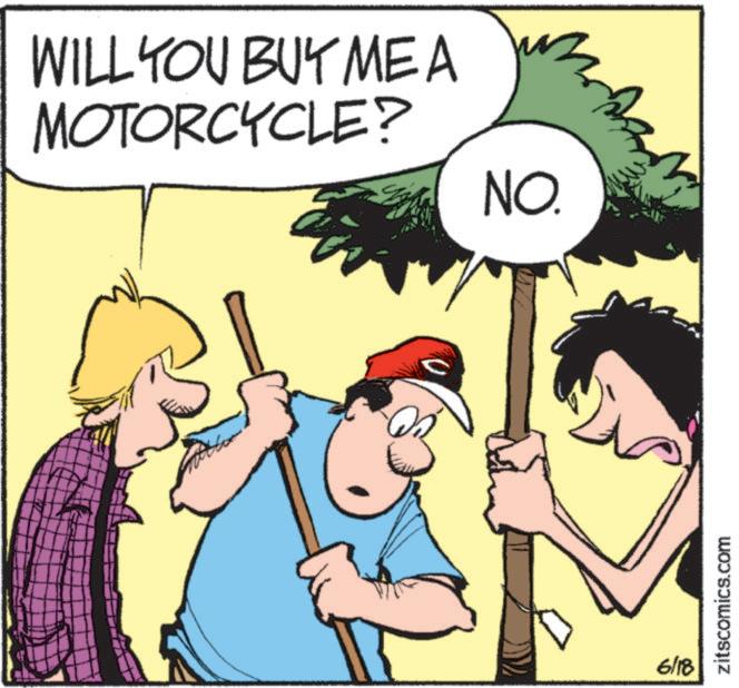 Photo caption OCR: WILL YOU BUY MEA MOTORCYCLE? NO. 6/18 zitscomics.com WILL YOU BUY MEA MOTORCYCLE ? NO . 6/18 zitscomics.com