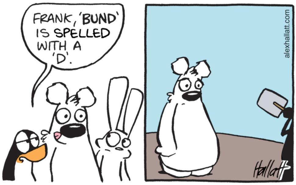 Fiction OCR: FRANK'BUND' IS SPELLED WITH A 'D' Hallatt alexhallatt.com FRANK' BUND ' IS SPELLED WITH A ' D ' Hallatt alexhallatt.com