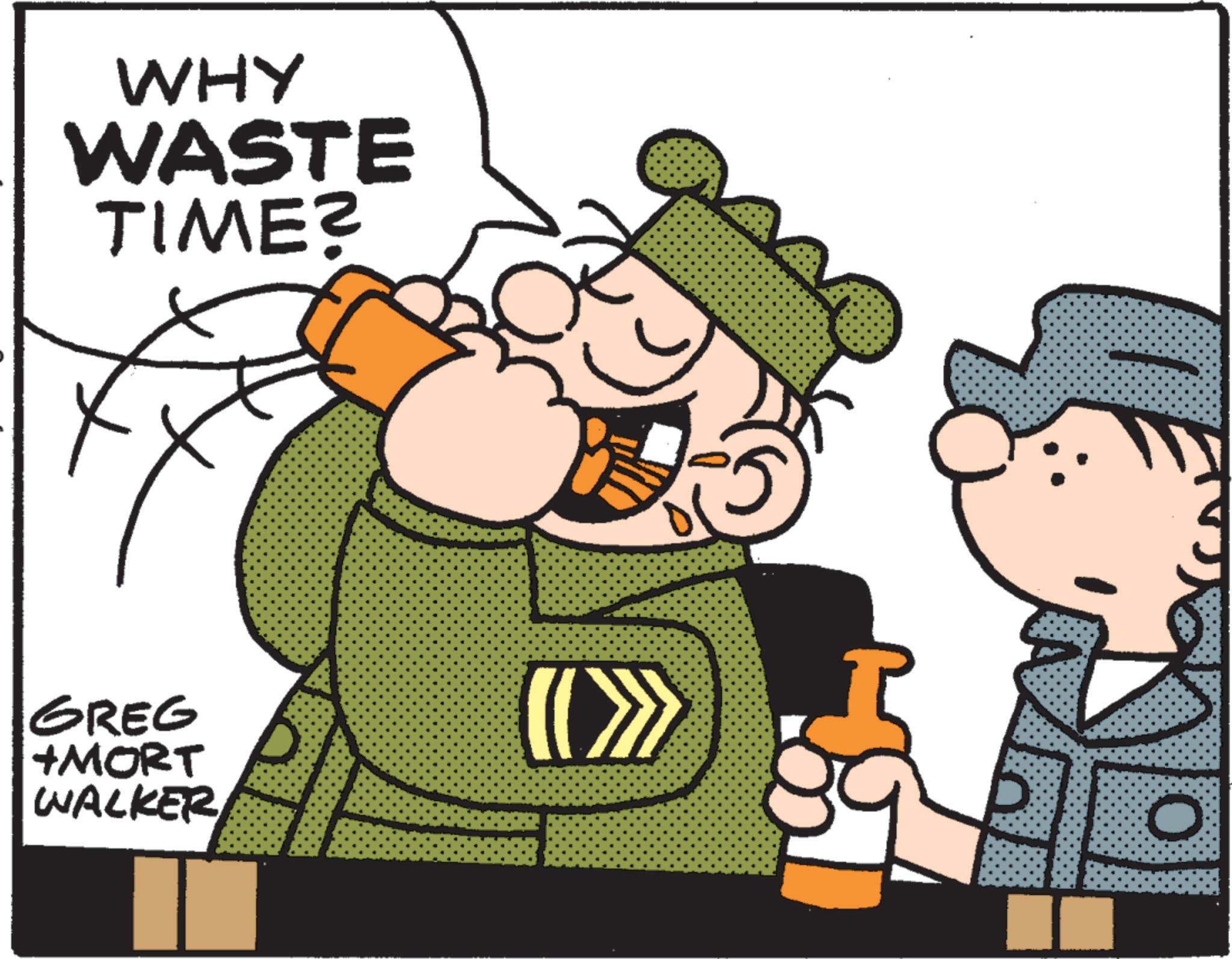 Fictional character OCR: WHY WASTE TIME? GREG +MORT WALKER (C WHY WASTE TIME ? GREG + MORT WALKER ( C
