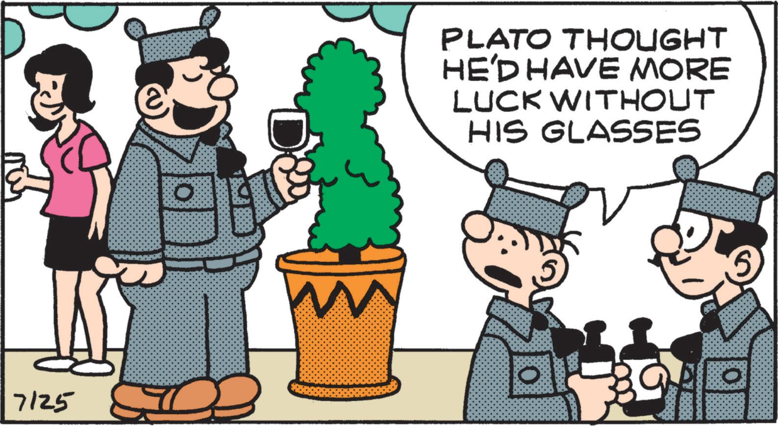 Happiness OCR: 7125 PLATO THOUGHT HE'D HAVE MORE LUCK WITHOUT HIS GLASSES 7125 PLATO THOUGHT HE'D HAVE MORE LUCK WITHOUT HIS GLASSES