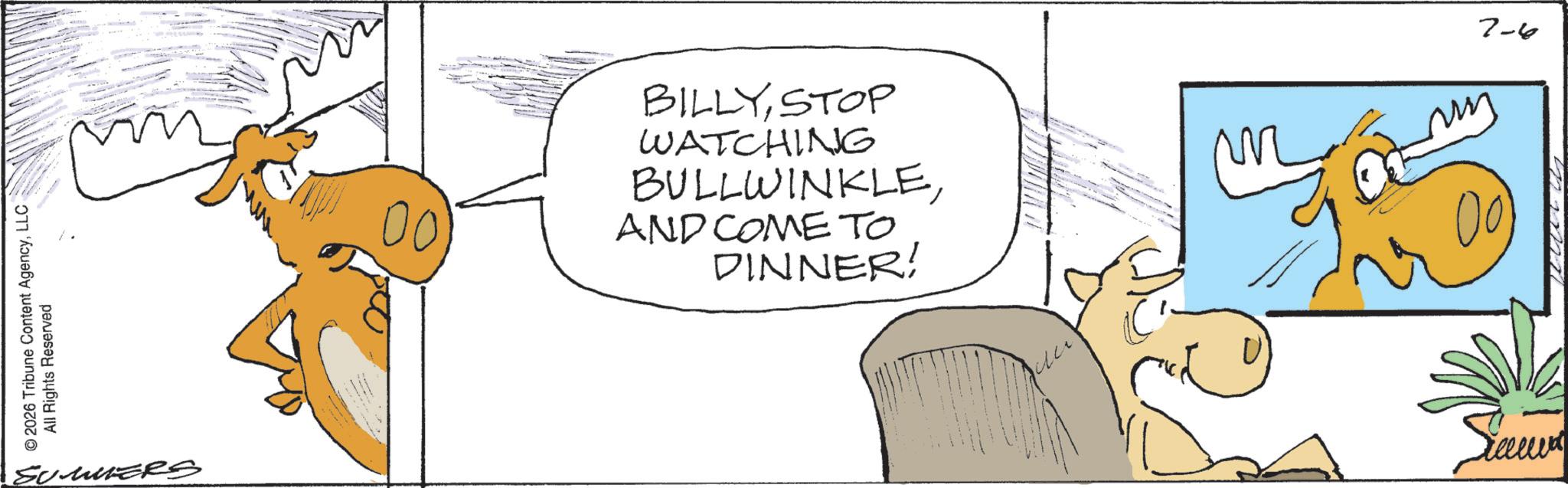 Pack animal OCR: © 2026 Tribune Content AgencyLLC All Rights Reserved SUMMERS 00 BILLYSTOP WATCHING BULLWINKLEAND COME TO DINNER! 7-6 00) Suceve © 2026 Tribune Content AgencyLLC All Rights Reserved SUMMERS 00 BILLYSTOP WATCHING BULLWINKLEAND COME TO DINNER ! 7-6 00 ) Suceve