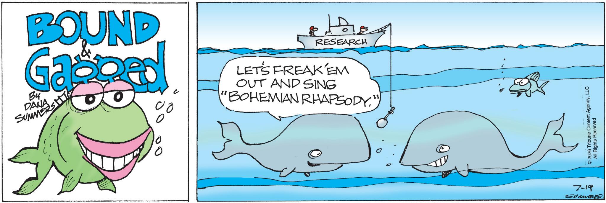 Animation OCR: BOUND Gas ??? DANA SUMMERSMI 00 Lover 0 ? RESEARCH LET'S FREAK EM OUT AND SING "BOHEMIAN RHAPSODY.") 7419 ©2026 Tribune Content AgencyLLC All Rights Reserved BOUND Gas ??? DANA SUMMERSMI 00 Lover 0 ? RESEARCH LET'S FREAK EM OUT AND SING " BOHEMIAN RHAPSODY . " ) 7419 © 2026 Tribune Content AgencyLLC All Rights Reserved
