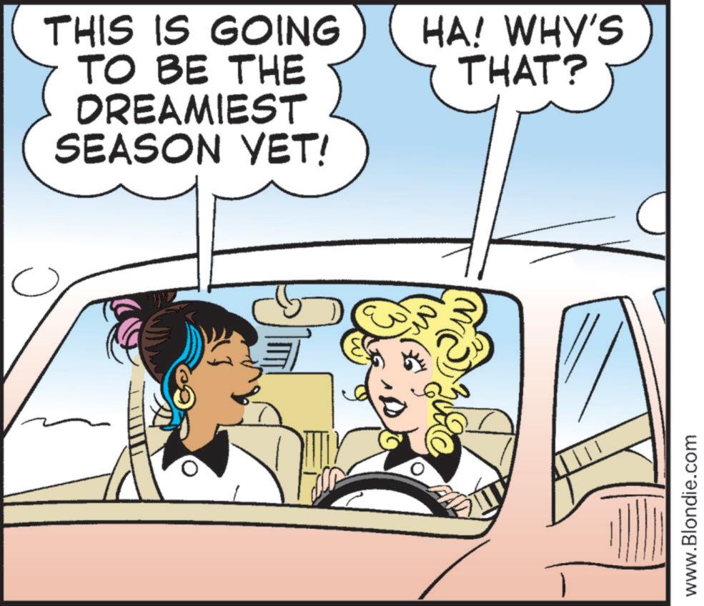 Fictional character OCR: THIS IS GOING TO BE THE DREAMIEST SEASON YET! HA! WHY'S THAT? www.Blondie.com THIS IS GOING TO BE THE DREAMIEST SEASON YET ! HA ! WHY'S THAT ? www.Blondie.com