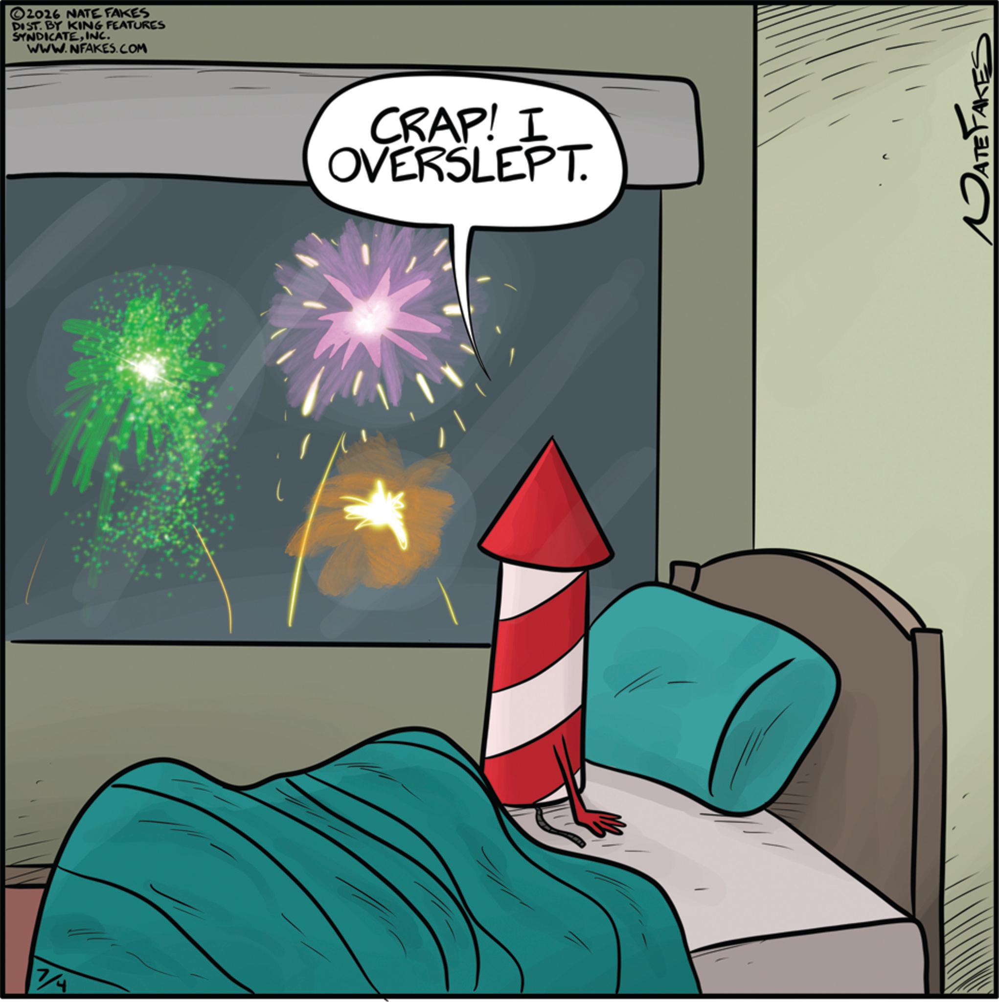Science OCR: 7/4 ©2016 NATE FAKES DIST. BY KING FEATURES SYNDICATEINC. WWW.NFAKES.COM CRAP! I OVERSLEPT. 5341 NATE FAKES 7/4 © 2016 NATE FAKES DIST . BY KING FEATURES SYNDICATEINC . WWW.NFAKES.COM CRAP ! I OVERSLEPT . 5341 NATE FAKES