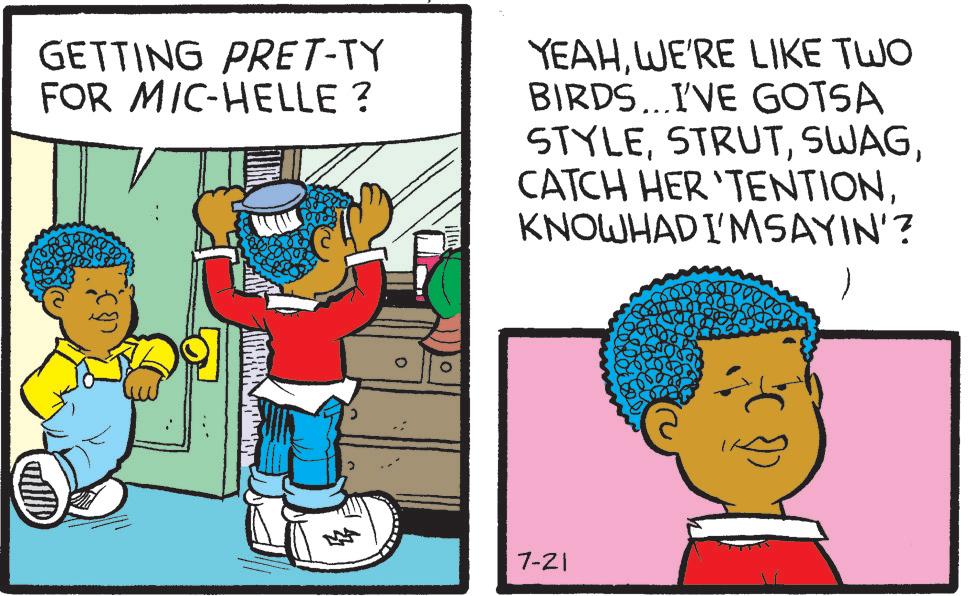 Jheri curl OCR: GETTING PRET-TY FOR MIC-HELLE? YEAHWE'RE LIKE TWO BIRDS...I'VE GOTSA STYLEKNOWHAD I'MSAYIN'? ? 7-21 GETTING PRET - TY FOR MIC - HELLE ? YEAHWE'RE LIKE TWO BIRDS ... I'VE GOTSA STYLECATCH HER ' TENTIONKNOWHAD I'MSAYIN ' ? ? 7-21
