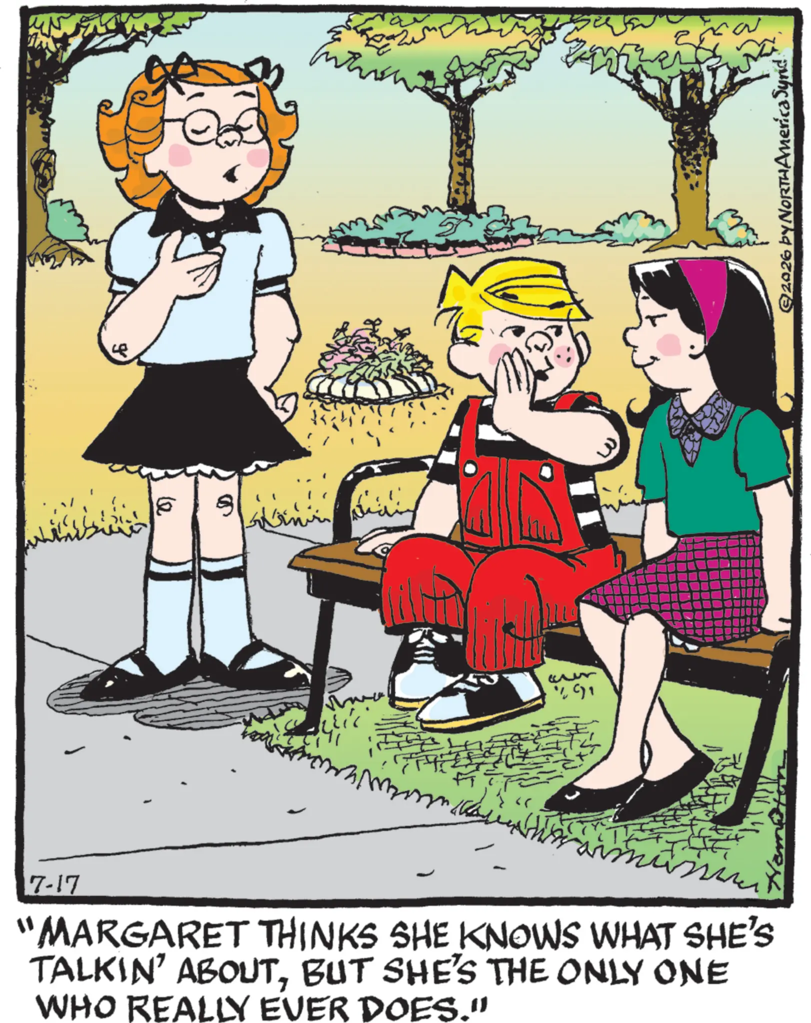 Photo caption OCR: 18 Now ???? F 91 17-17 "MARGARET THINKS SHE KNOWS WHAT SHE'S TALKIN' ABOUTBUT SHE'S THE ONLY ONE WHO REALLY EVER DOES." ©2026 by NORTHAmerica Synd 18 Now ???? F 91 17-17 " MARGARET THINKS SHE KNOWS WHAT SHE'S TALKIN ' ABOUTBUT SHE'S THE ONLY ONE WHO REALLY EVER DOES . " © 2026 by NORTHAmerica Synd