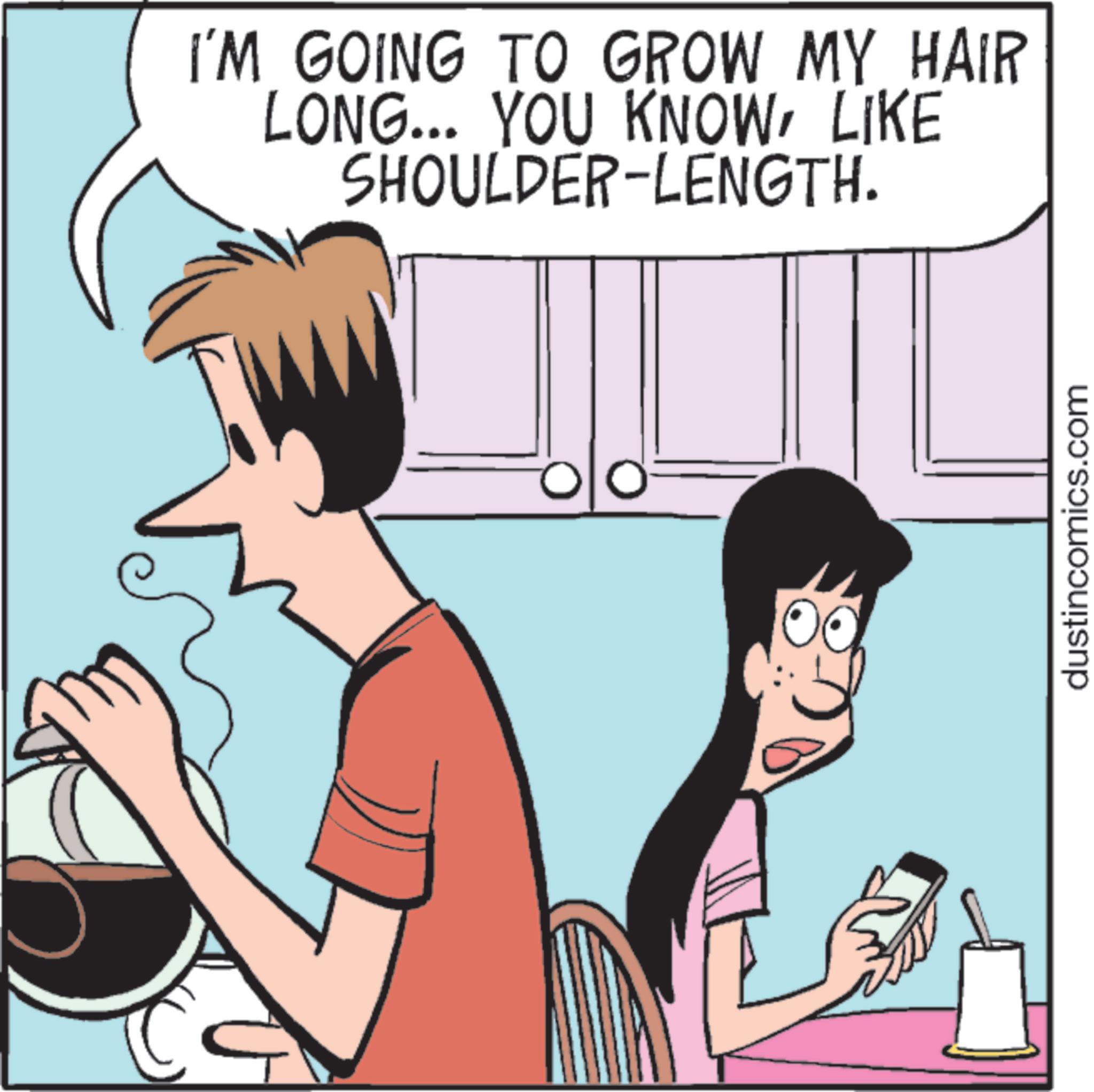 Animation OCR: I'M GOING TO GROW MY HAIR LONG... YOU KNOWLIKE SHOULDER-LENGTH. dustincomics.com I'M GOING TO GROW MY HAIR LONG ... YOU KNOWLIKE SHOULDER - LENGTH . dustincomics.com