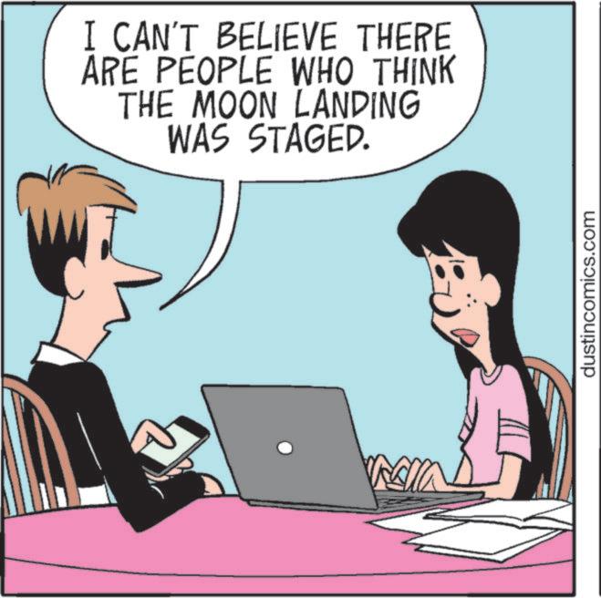 Communication Device OCR: I CAN'T BELIEVE THERE ARE PEOPLE WHO THINK THE MOON LANDING WAS STAGED. Fall dustincomics.com I CAN'T BELIEVE THERE ARE PEOPLE WHO THINK THE MOON LANDING WAS STAGED . Fall dustincomics.com