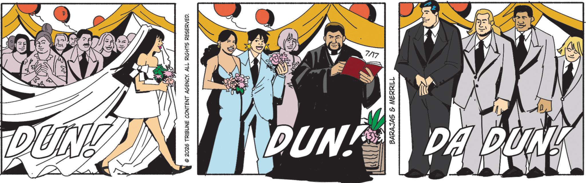 Clip art OCR: DUN! © 2026 TRIBUNE CONTENT AGENCY. ALL RIGHTS RESERVED. MOUN! W! 7/17 BARAJAS & MERRILL DA DUNY DUN ! © 2026 TRIBUNE CONTENT AGENCY . ALL RIGHTS RESERVED . MOUN ! W ! 7/17 BARAJAS & MERRILL DA DUNY