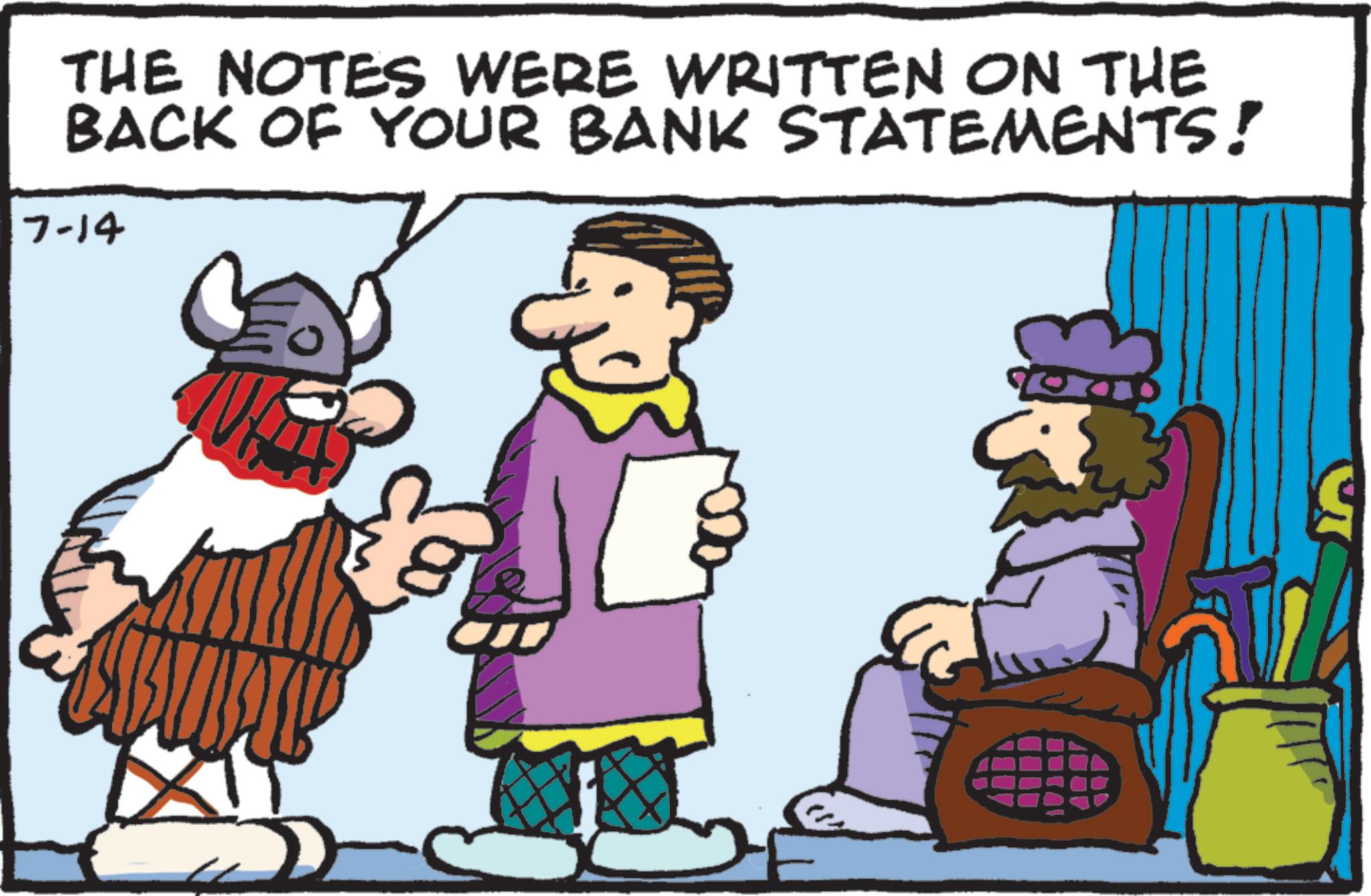 Conversation OCR: THE NOTES WERE WRITTEN ON THE BACK OF YOUR BANK STATEMENTS! 7-14 THE NOTES WERE WRITTEN ON THE BACK OF YOUR BANK STATEMENTS ! 7-14