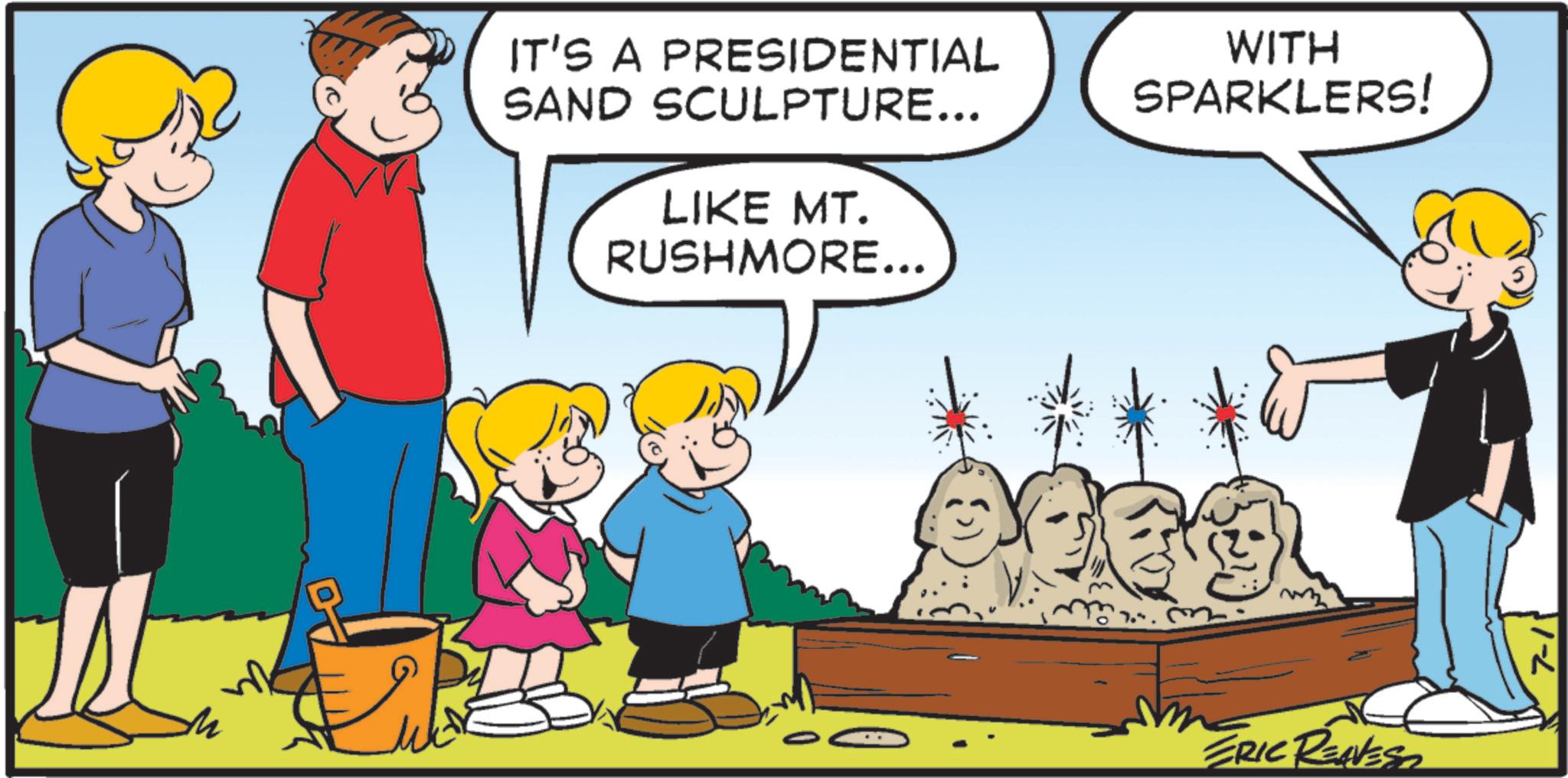 Animation OCR: ?? IT'S A PRESIDENTIAL SAND SCULPTURE... LIKE MT. RUSHMORE... WITH SPARKLERS! ERIC REAVEST 7-11 ?? IT'S A PRESIDENTIAL SAND SCULPTURE ... LIKE MT . RUSHMORE ... WITH SPARKLERS ! ERIC REAVEST 7-11