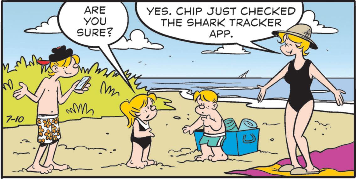 Fiction OCR: 7-10 ARE YOU SURE? YES. CHIP JUST CHECKED THE SHARK TRACKER APP. ww m 7-10 ARE YOU SURE ? YES . CHIP JUST CHECKED THE SHARK TRACKER APP . ww m