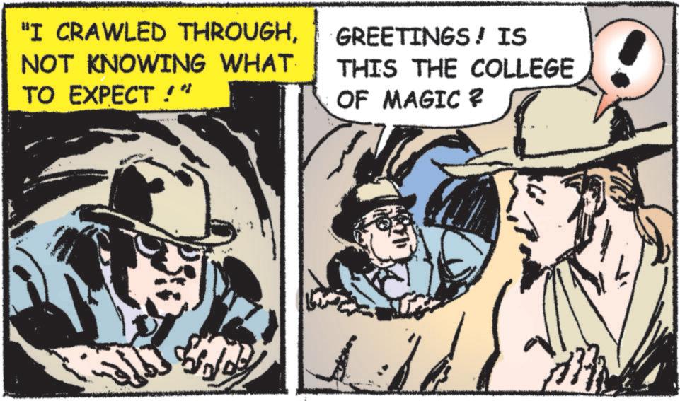 Conversation OCR: "I CRAWLED THROUGHNOT KNOWING WHAT TO EXPECT !* GREETINGS! IS THIS THE COLLEGE OF MAGIC & T " I CRAWLED THROUGHNOT KNOWING WHAT TO EXPECT ! * GREETINGS ! IS THIS THE COLLEGE OF MAGIC & T