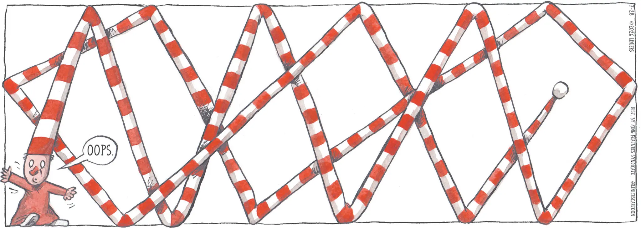 Rope OCR: OOPS. 7-28 2026 LINIERS DIST. BY KING FEATURES SYNDICATE @LINIERSCARTOON OOPS . 7-28 2026 LINIERS DIST . BY KING FEATURES SYNDICATE @LINIERSCARTOON