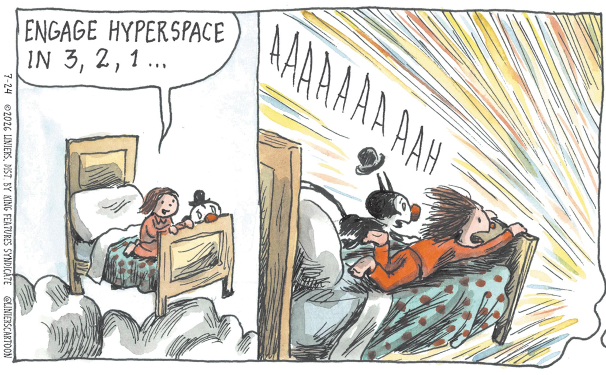 Animated cartoon OCR: ENGAGE HYPERSPACE IN 31... AAAAAAA AAH 7-24 2026 LINIERSDIST. BY KING FEATURES SYNDICATE @LINIERSCARTOON ENGAGE HYPERSPACE IN 31 ... AAAAAAA AAH 7-24 2026 LINIERSDIST . BY KING FEATURES SYNDICATE @LINIERSCARTOON
