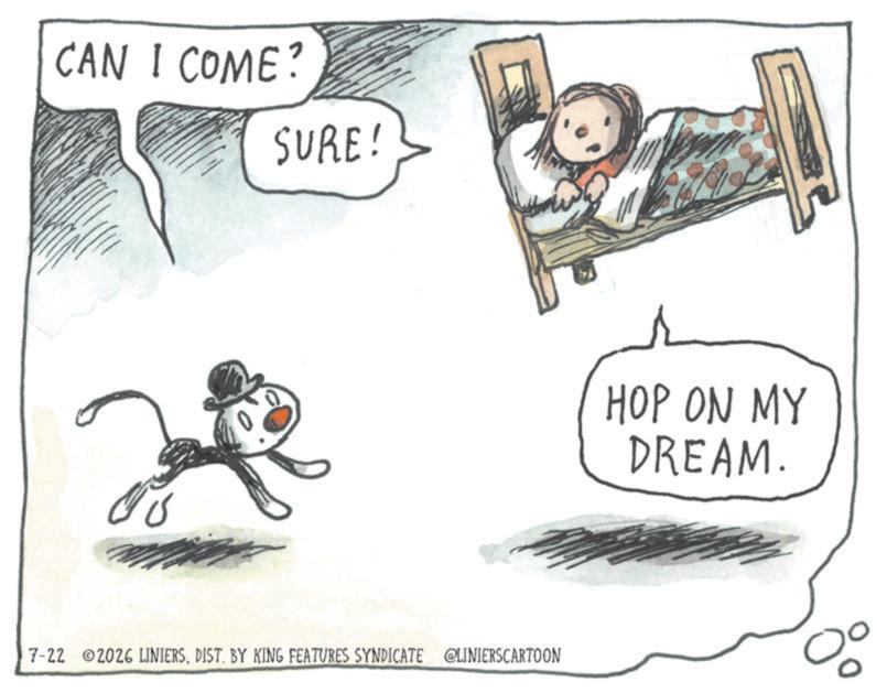 Animation OCR: CAN I COME? SURE! 0 7-22 2026 LINIERSDIST. BY KING FEATURES SYNDICATE @LINIERSCARTOON HOP ON MY DREAM. ? CAN I COME ? SURE ! 0 7-22 2026 LINIERSDIST . BY KING FEATURES SYNDICATE @LINIERSCARTOON HOP ON MY DREAM . ?