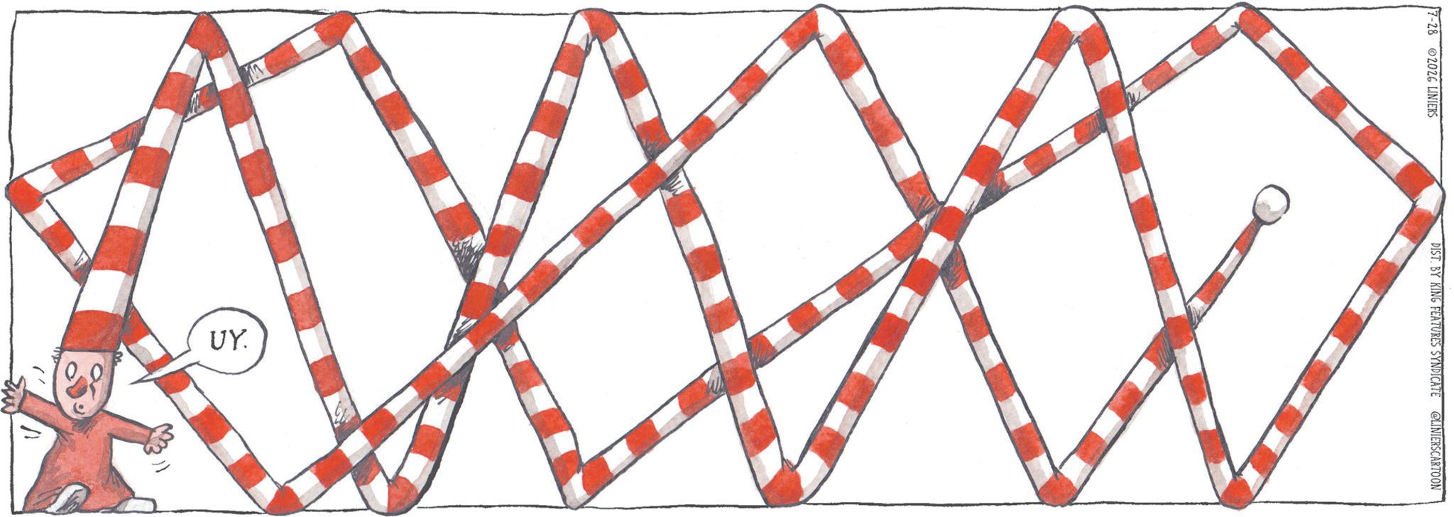 OCR: UY. 7-28 2026 LINIERS DIST. BY KING FEATURES SYNDICATE @LINIERSCARTOON UY . 7-28 2026 LINIERS DIST . BY KING FEATURES SYNDICATE @LINIERSCARTOON