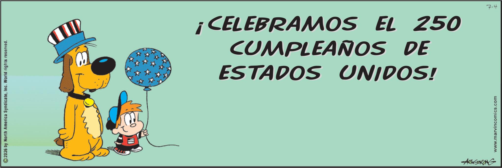 Animation OCR: 2026 by North America SyndicateInc. World rights reserved. ESTADOS UNIDOS! CUMPLEAÑOS DE ¡CELEBRAMOS EL 250 ARMSTRONG www.marvincomics.com 7-4 2026 by North America SyndicateInc. World rights reserved . ESTADOS UNIDOS ! CUMPLEAÑOS DE ¡ CELEBRAMOS EL 250 ARMSTRONG www.marvincomics.com 7-4
