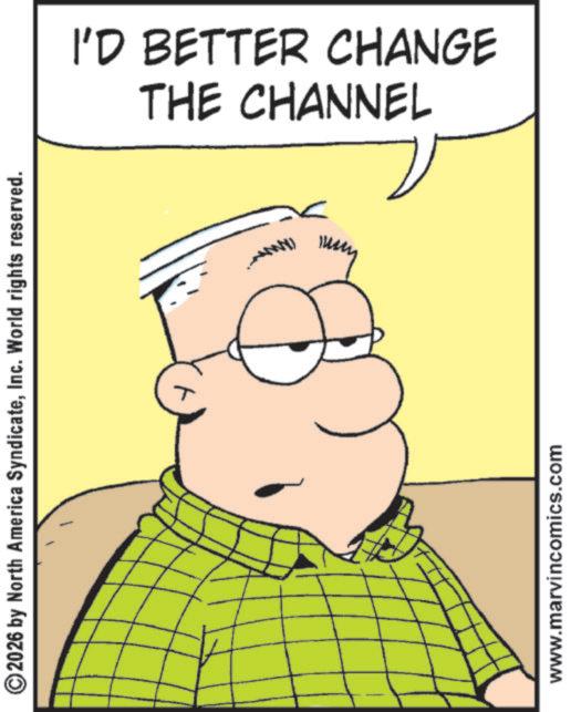 Comic book OCR: ©2026 by North America SyndicateInc. World rights reserved. www.marvincomics.com THE CHANNEL I'D BETTER CHANGE © 2026 by North America SyndicateInc. World rights reserved . www.marvincomics.com THE CHANNEL I'D BETTER CHANGE