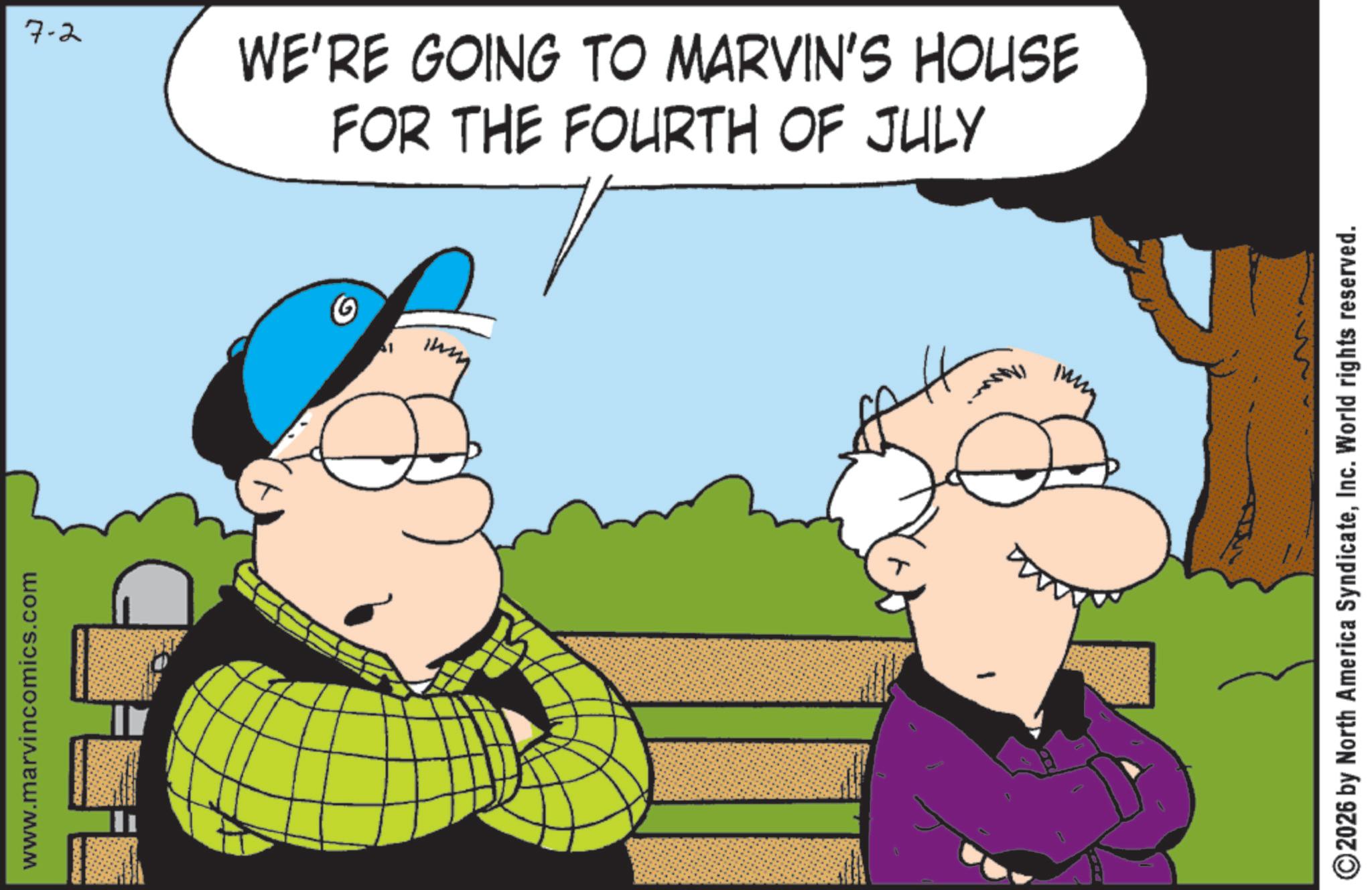 Photo caption OCR: www.marvincomics.com 7-2 WE'RE GOING TO MARVIN'S HOUSE FOR THE FOURTH OF JULY 11 / 2026 by North America SyndicateInc. World rights reserved. www.marvincomics.com 7-2 WE'RE GOING TO MARVIN'S HOUSE FOR THE FOURTH OF JULY 11 / 2026 by North America SyndicateInc. World rights reserved .