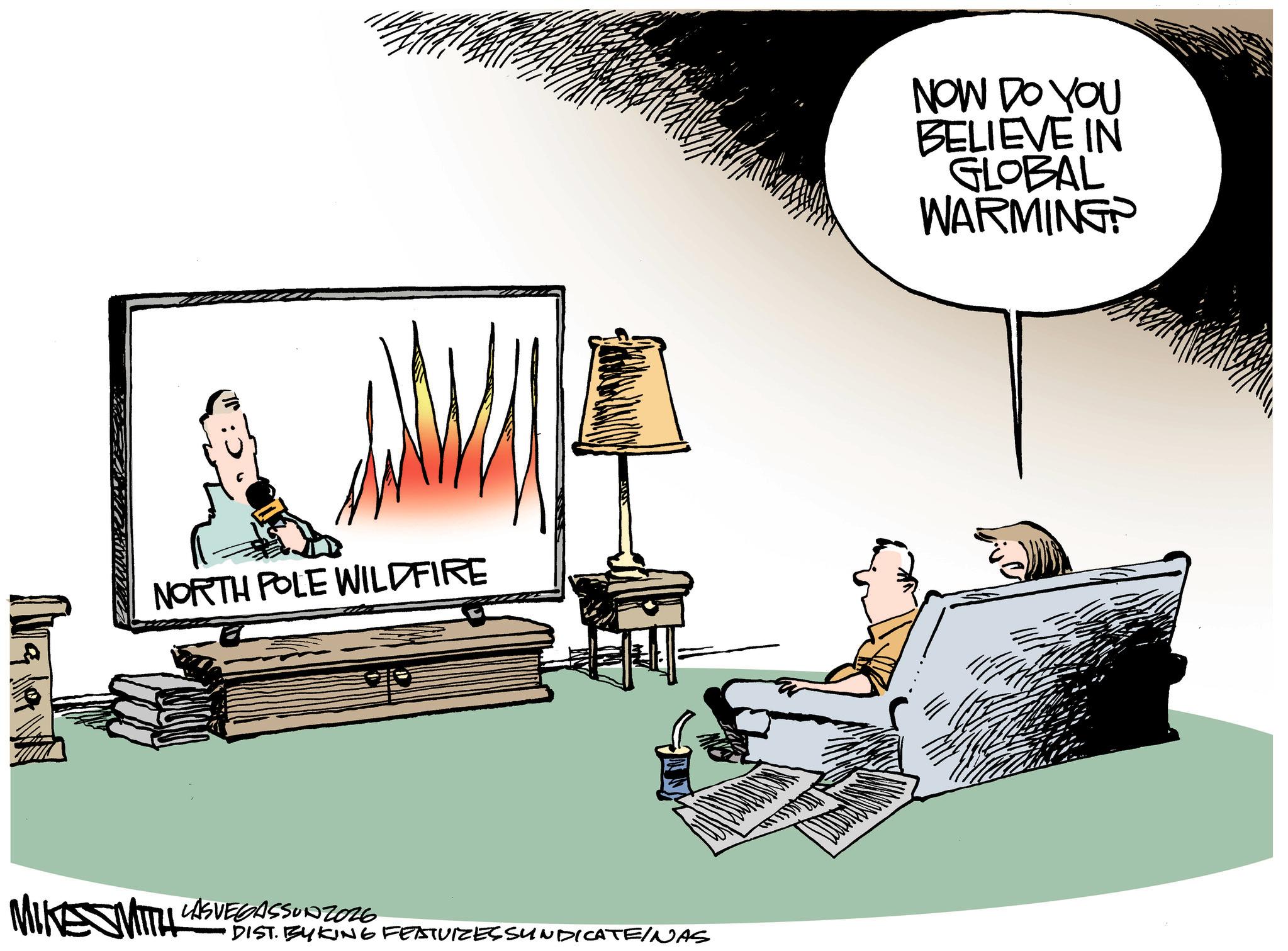 Fiction OCR: NORTH POLE WILDFIRE MIKE MITT LASVEGASSUNZ026 DIST. BYKING FEATUZESSUNDICATE/NAS NOW DO YOU BELIEVE IN GLOBAL WARMING? NORTH POLE WILDFIRE MIKE MITT LASVEGASSUNZ026 DIST . BYKING FEATUZESSUNDICATE / NAS NOW DO YOU BELIEVE IN GLOBAL WARMING ?