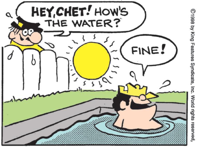 Animated cartoon OCR: HEYCHET! HOW'S THE WATER? ©1998 by King Features Syndicate? FINE! viss P HEYCHET ! HOW'S THE WATER ? © 1998 by King Features SyndicateInc. World rights reserved? FINE ! viss P