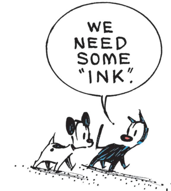 Animation OCR: WE NEED SOME "INK" WE NEED SOME " INK "