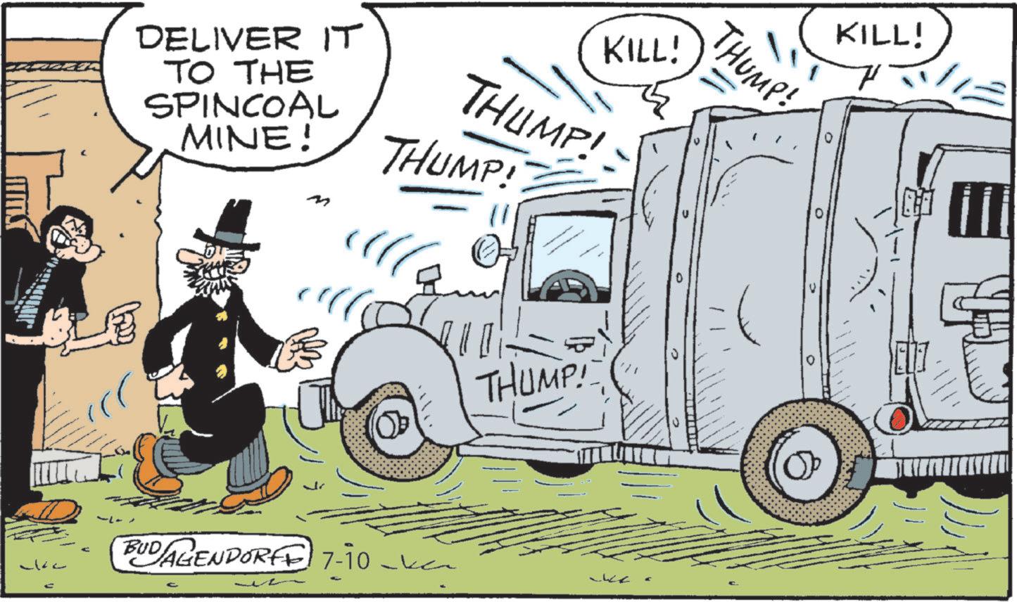 Photo caption OCR: - KILL! DELIVER IT TO THE SPINCOAL MINE! THUMP! THUMP! m BUDAGENDORF7-10- THUMP! THUMP! KILL! - KILL ! DELIVER IT TO THE SPINCOAL MINE ! THUMP ! THUMP ! m BUDAGENDORF7-10- THUMP ! THUMP ! KILL !