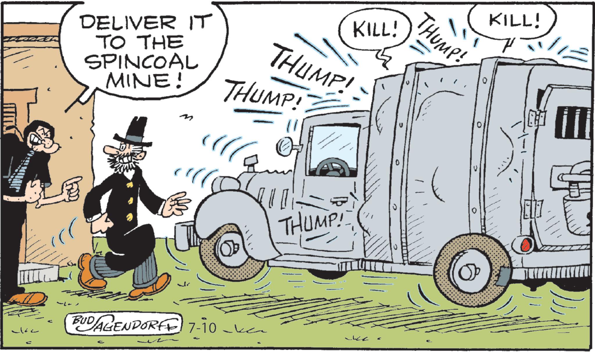 Photo caption OCR: - KILL! DELIVER IT TO THE SPINCOAL MINE! THUMP! THUMP! m BUDAGENDORF7-10- THUMP! THUMP! KILL! - KILL ! DELIVER IT TO THE SPINCOAL MINE ! THUMP ! THUMP ! m BUDAGENDORF7-10- THUMP ! THUMP ! KILL !