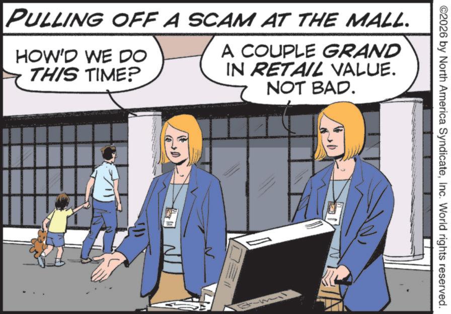 Screenshot OCR: ©2026 by North America SyndicateInc. World rights reserved. PULLING OFF A SCAM AT THE MALL. HOW'D WE DO THIS TIME? A COUPLE GRAND IN RETAIL VALUE. NOT BAD. © 2026 by North America SyndicateInc. World rights reserved . PULLING OFF A SCAM AT THE MALL . HOW'D WE DO THIS TIME ? A COUPLE GRAND IN RETAIL VALUE . NOT BAD .