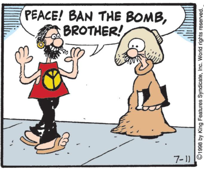 Fiction OCR: BROTHER! PEACE! BAN THE BOMBT 7-11 ©1998 by King Features SyndicateInc. World rights reserved. BROTHER ! PEACE ! BAN THE BOMBT 7-11 © 1998 by King Features SyndicateInc. World rights reserved .