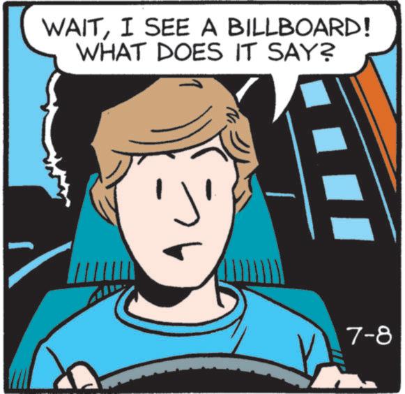 Pleased OCR: WAITI SEE A BILLBOARD! WHAT DOES IT SAY? 7-8 WAITI SEE A BILLBOARD ! WHAT DOES IT SAY ? 7-8