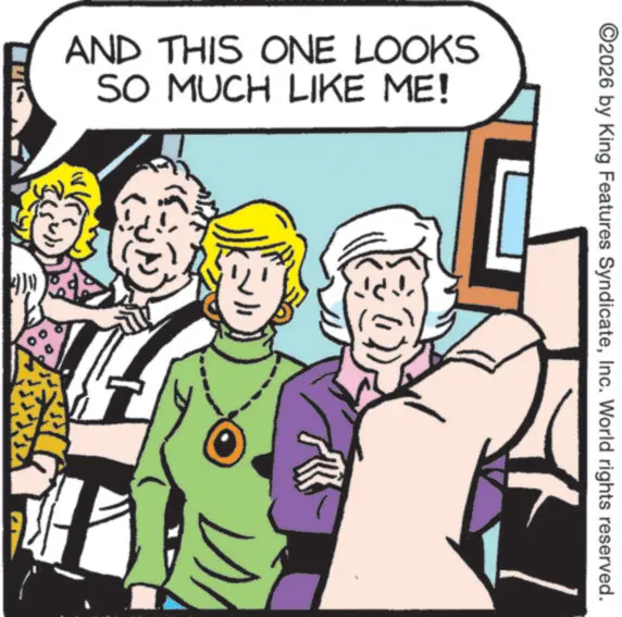 Comic book OCR: AND THIS ONE LOOKS SO MUCH LIKE ME! ©2026 by King Features SyndicateInc. World rights reserved. AND THIS ONE LOOKS SO MUCH LIKE ME ! © 2026 by King Features SyndicateInc. World rights reserved .