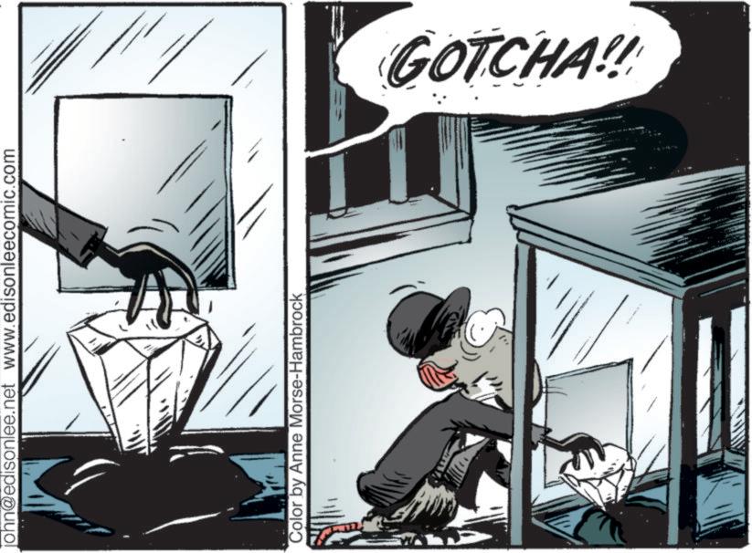 Publication OCR: john@edisonlee.net www.edisonleecomic.com Color by Anne Morse-Hambrock GOTCHA!! john@edisonlee.net www.edisonleecomic.com Color by Anne Morse - Hambrock GOTCHA !!