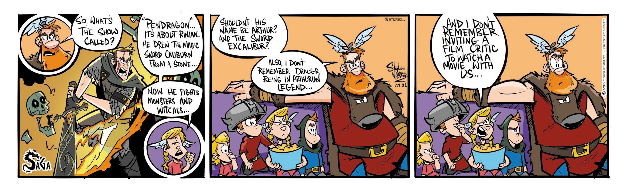 Fictional character OCR: SÁGA SOWHAT'S THE SHOW CALLED? "PENDRAGON... IT'S ABOUT RINIAN. HE DREW THE MAGIC SWORD CALIBURN FROM A STONE... NOW HE FIGHTS MONSTERS AND WITCHES... SHOULDNT HIS NAME BE ARTHUR? AND THE SWORD EXCALIBUR? ALSOI DON'T REMEMBER DRAUGR BEING IN ARTHURIAN LEGEND... @STEPNEAL Shan 07.26 AND I DON'T REMEMBER INVITING A FILM CRITIC TO WATCH A MOVIE WITH US... SÁGA SOWHAT'S THE SHOW CALLED ? " PENDRAGON ... IT'S ABOUT RINIAN . HE DREW THE MAGIC SWORD CALIBURN FROM A STONE ... NOW HE FIGHTS MONSTERS AND WITCHES ... SHOULDNT HIS NAME BE ARTHUR ? AND THE SWORD EXCALIBUR ? ALSOI DON'T REMEMBER DRAUGR BEING IN ARTHURIAN LEGEND ... @STEPNEAL Shan 07.26 AND I DON'T REMEMBER INVITING A FILM CRITIC TO WATCH A MOVIE WITH US ...