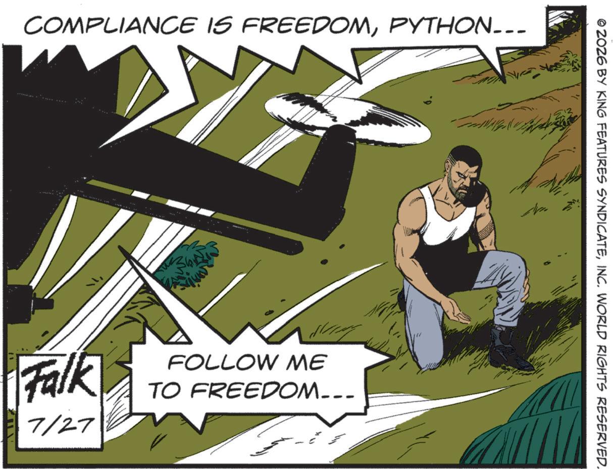 Comic book OCR: COMPLIANCE IS FREEDOMPYTHON... Falk 7/27 FOLLOW ME TO FREEDOM... © ZOZ6 BY KING FEATURES SYNDICATEINC. WORLD RIGHTS RESERVED. COMPLIANCE IS FREEDOMPYTHON ... Falk 7/27 FOLLOW ME TO FREEDOM ... © ZOZ6 BY KING FEATURES SYNDICATEINC . WORLD RIGHTS RESERVED .