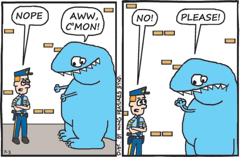 Cartoon OCR: 7-3 NOPE AWWC'MON! NO! PLEASE! DISTBY KING FEATURES SYND. 7-3 NOPE AWWC'MON ! NO ! PLEASE ! DISTBY KING FEATURES SYND .