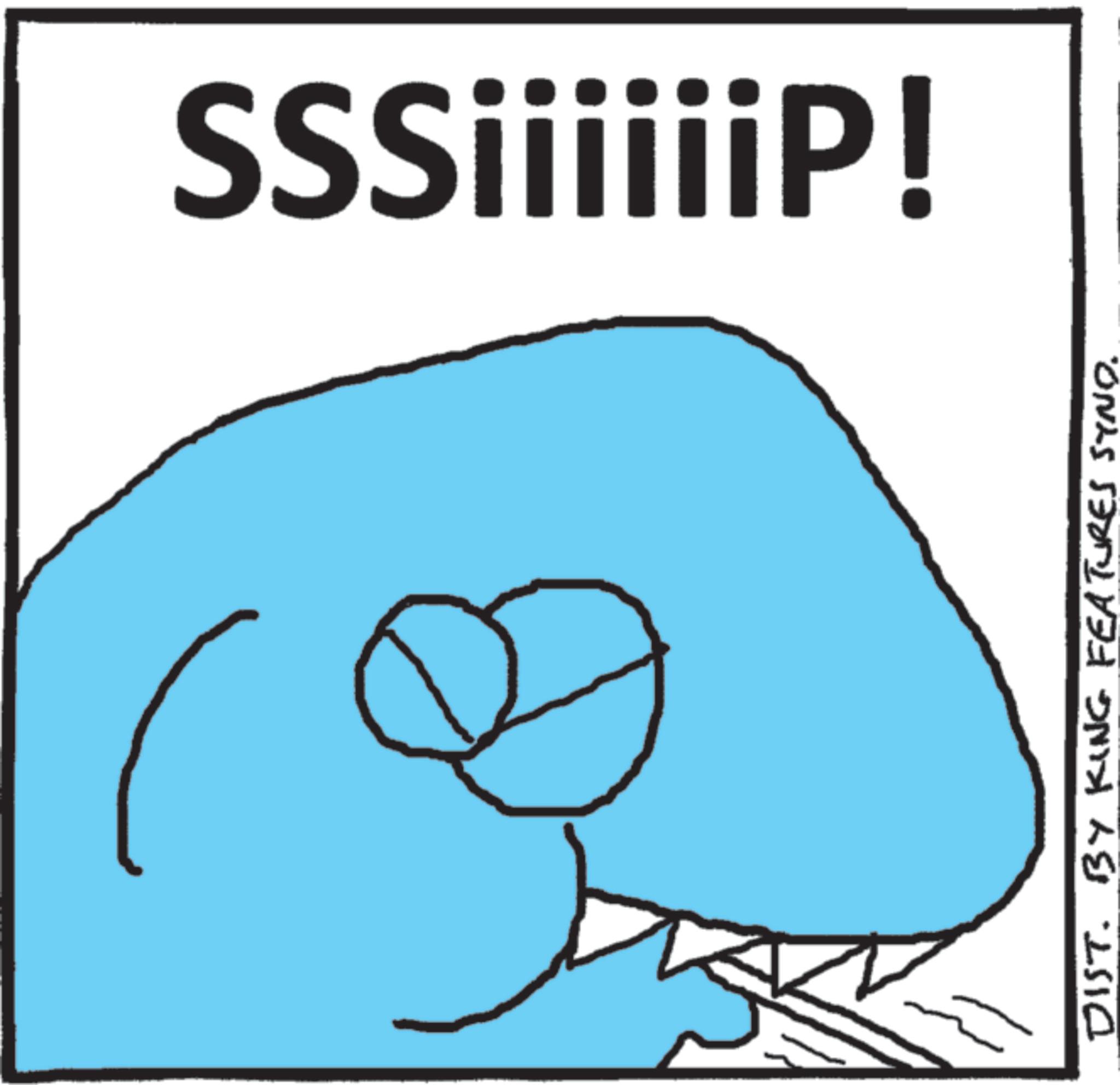 Pleased OCR: SSSiiiiiiP! DIST. BY KING FEATURES SYND. SSSiiiiiiP ! DIST . BY KING FEATURES SYND .