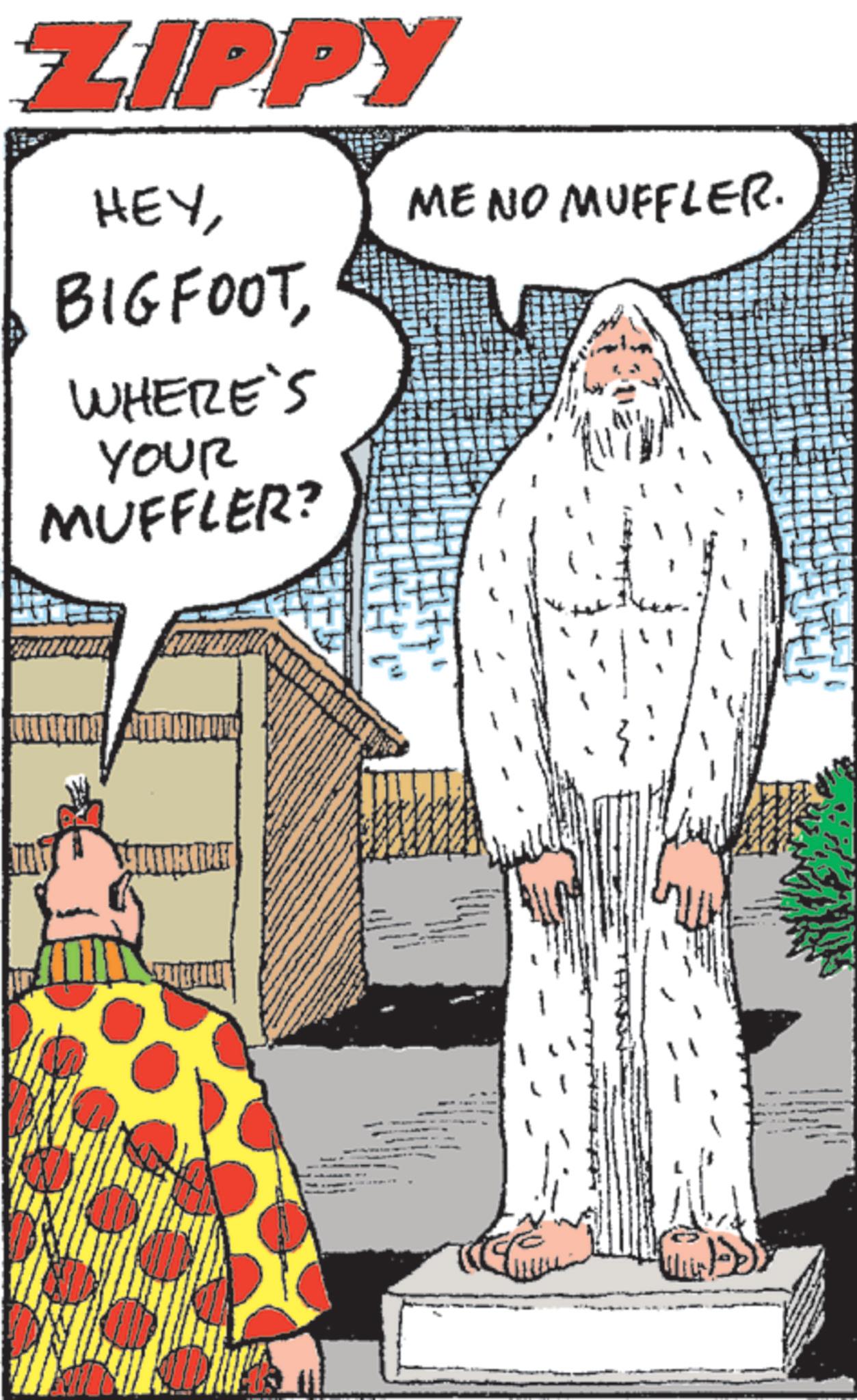 Animated cartoon OCR: MENO MUFFLER. ZIPPY HEYWHERE'S YOUR MUFFLER? TAG MENO MUFFLER . ZIPPY HEYWHERE'S YOUR MUFFLER ? TAG