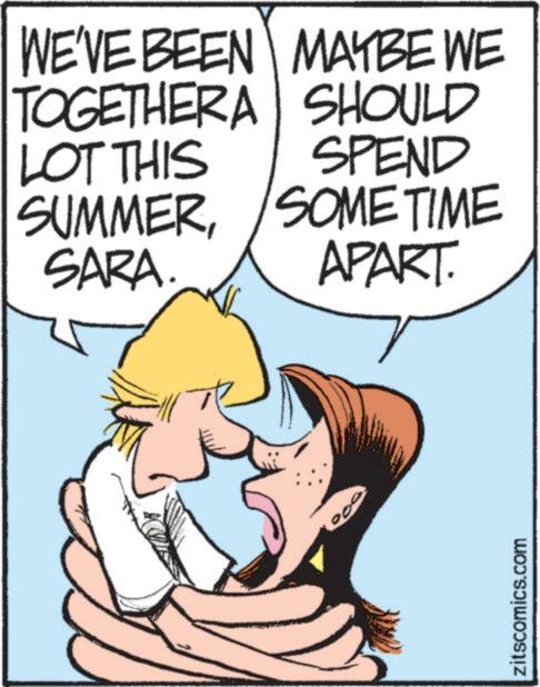 Animated cartoon OCR: WE'VE BEEN MAYBE WE TOGETHERA SHOULD LOT THIS SUMMERSARA SPEND SOMETIME APART zitscomics.com WE'VE BEEN MAYBE WE TOGETHERA SHOULD LOT THIS SUMMERSARA SPEND SOMETIME APART zitscomics.com