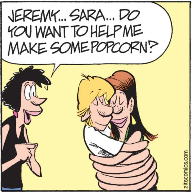 Laughter OCR: JEREMY... SARA... DO YOU WANT TO HELP ME MAKE SOME POPCORN? zitscomics.com JEREMY ... SARA ... DO YOU WANT TO HELP ME MAKE SOME POPCORN ? zitscomics.com