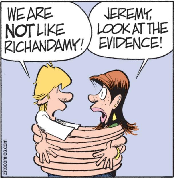 Graphics OCR: zitscomics.com WE ARE NOT LIKE RICHANDAMY! JEREMYLOOK AT THE EVIDENCE! zitscomics.com WE ARE NOT LIKE RICHANDAMY ! JEREMYLOOK AT THE EVIDENCE !