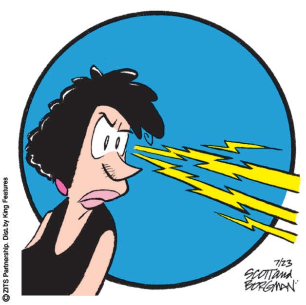 Fictional character OCR: ZITS Partnership. Dist. by King Features 7/23 BORGMAN SCOTTand ZITS Partnership . Dist . by King Features 7/23 BORGMAN SCOTTand