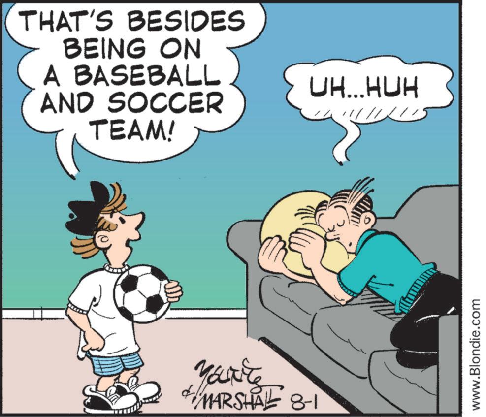 Football player OCR: THAT'S BESIDES BEING ON A BASEBALL AND SOCCER TEAM! UH...HUH You're 4 MARSHALL 8-1 www.Blondie.com THAT'S BESIDES BEING ON A BASEBALL AND SOCCER TEAM ! UH ... HUH You're 4 MARSHALL 8-1 www.Blondie.com