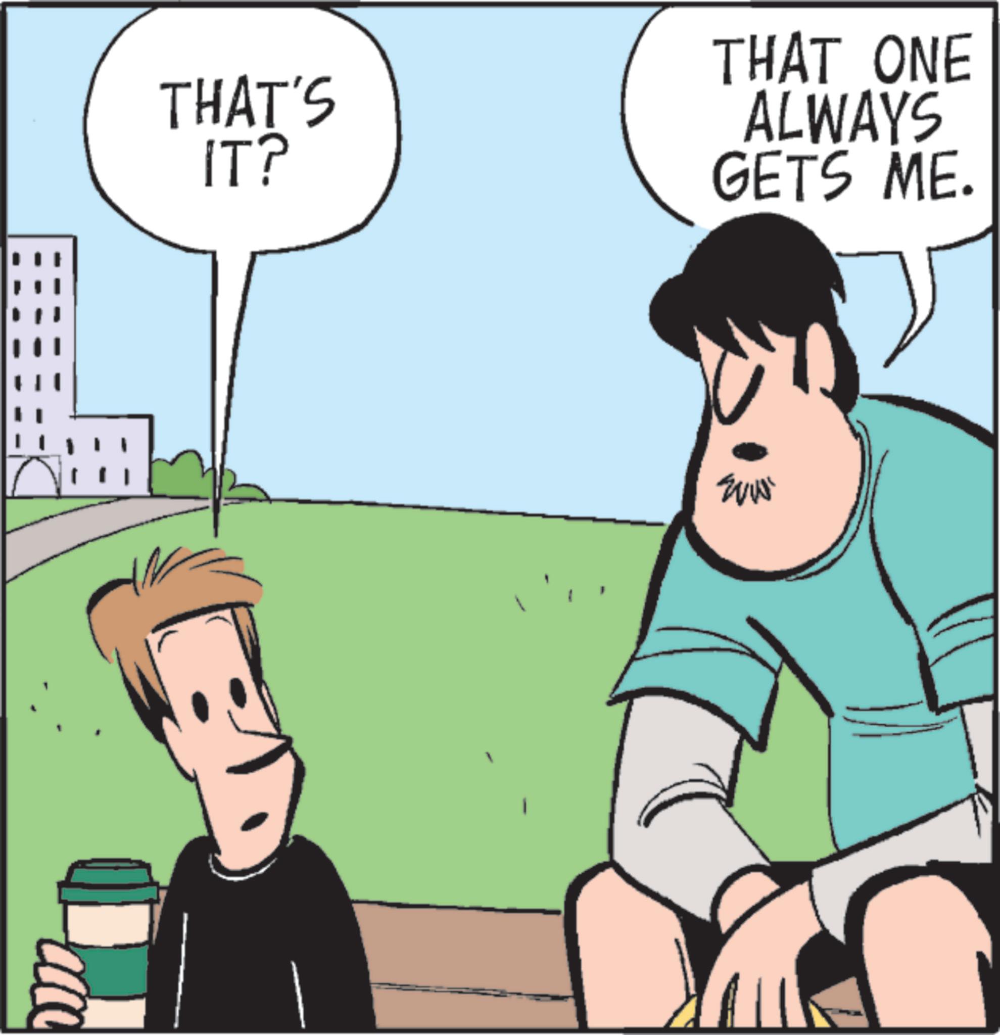 Comic book OCR: ??? THAT'S IT? THAT ONE ALWAYS GETS ME. Evu ??? THAT'S IT ? THAT ONE ALWAYS GETS ME . Evu