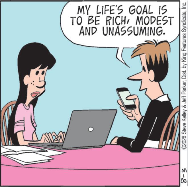 Office Equipment OCR: 8-3 Lav AND UNASSUMING. TO BE RICHMODEST MY LIFE'S GOAL IS ©2026 Steve Kelley & Jeff ParkerInc. 8-3 Lav AND UNASSUMING . TO BE RICHMODEST MY LIFE'S GOAL IS © 2026 Steve Kelley & Jeff ParkerDist . by King Features Syndicate