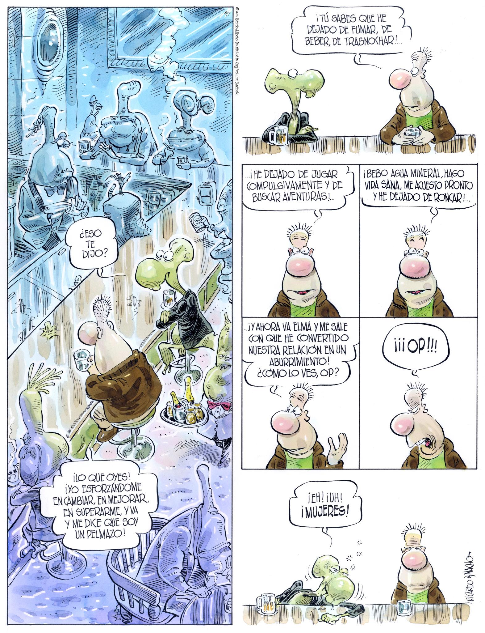 Animation OCR: ¿ESO TE DIJO? 11/c-" ju uu uu uu 8/7 2016 Ricardo & Nacho. Distributed by King Features Syndicate ¡TÚ SABES QUE HE DEJADO DE FUMARDE BEBERDE TRASNOCHAR!... ... HE DEJADO DE JUGAR COMPULSIVAMENTE Y DE BUSCAR AVENTURAS!... ¡BEBO AGUA MINERALHAGO VIDA SANAME ACUESTO PRONTO Y HE DEJADO DE RONCAR!.... ..YAHORA VA ELMA Y ME SALE CON QUE HE CONVERTIDO NUESTRA RELACION EN UN ABURRIMIENTO! ¿COMO LO VESOP? iii op!!! ILO QUE OYES! IYO ESFORZÁNDOME EN CAMBIARY VA Y ME DICE QUE SOY UN PELMAZO! ¡EH! ¡UH! ¡MUJERES! RICARDO & NACHO ¿ ESO TE DIJO ? 11 / c- " ju uu uu uu 8/7 2016 Ricardo & Nacho . Distributed by King Features Syndicate ¡ TÚ SABES QUE HE DEJADO DE FUMARDE BEBERDE TRASNOCHAR ! ... ... HE DEJADO DE JUGAR COMPULSIVAMENTE Y DE BUSCAR AVENTURAS ! ... ¡ BEBO AGUA MINERALHAGO VIDA SANAME ACUESTO PRONTO Y HE DEJADO DE RONCAR ! .... ..YAHORA VA ELMA Y ME SALE CON QUE HE CONVERTIDO NUESTRA RELACION EN UN ABURRIMIENTO ! ¿ COMO LO VESOP ? iii op !!! ILO QUE OYES ! IYO ESFORZÁNDOME EN CAMBIAREN MEJORAREN SUPERARMEY VA Y ME DICE QUE SOY UN PELMAZO ! ¡ EH ! ¡ UH ! ¡ MUJERES ! RICARDO & NACHO