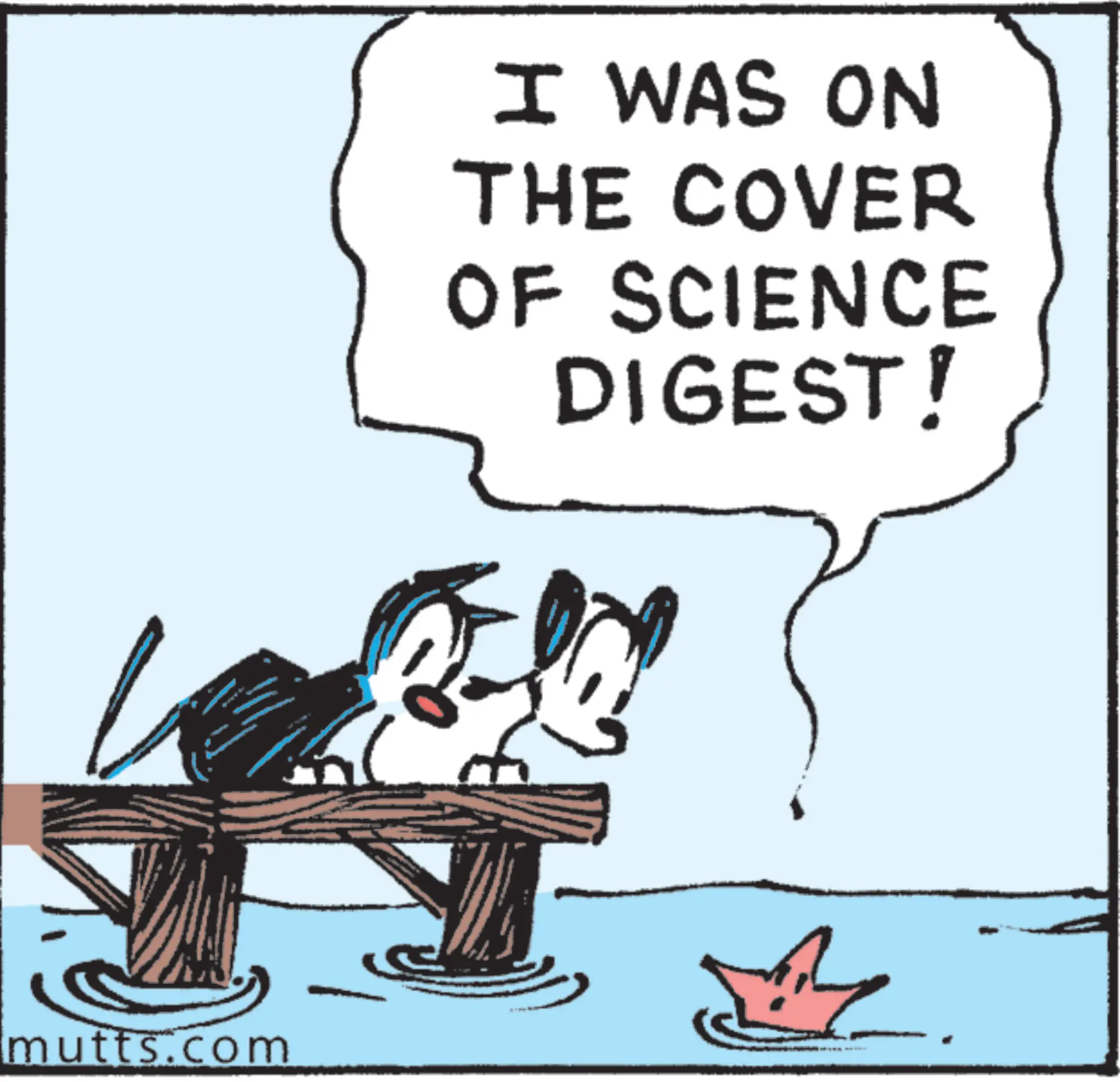 Animated cartoon OCR: mutts.com I WAS ON THE COVER OF SCIENCE DIGEST! mutts.com I WAS ON THE COVER OF SCIENCE DIGEST !